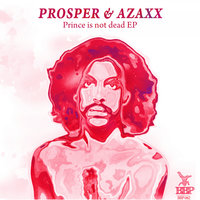 Prince It Not Dead - Prosper