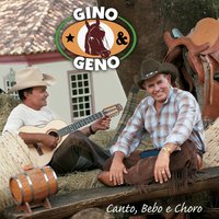 Canto, Bebo E Choro - Gino