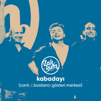 Kabadayı - Zakkum