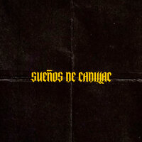 Sueños de Cadillac - lordo batuta & trein suerte & Brain Bonaparte