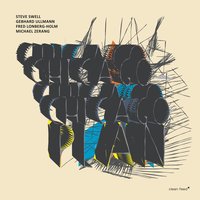 Variations on a Master Plan, Pt 3 - Steve Swell & Gebhard Ullmann & Fred Lonberg-Holm & Michael Zerang & The Chicago Plan