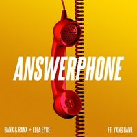 Answerphone - Banx & Ranx & Ella Eyre & Yxng Bane