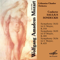 Симфония No. 36 до мажор, K. 425 «Линцская»: III. Menuetto - Саулюс Сондецкис & Литовский камерный оркестр & Вольфганг Амадей Моцарт