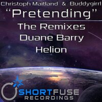 Pretending - Buddygirrl & Christoph Maitland & Helion