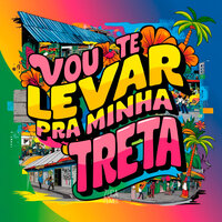 Vou Te Levar pra Minha Treta - DJ NARDIIN & Mc Pedrin do Engenha & DJ NANDIM & MC GN SHEIK