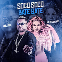Soco Soco Bate Bate - Milly Explosão & Bola CH