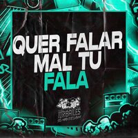 Quer Falar Mal Tu Fala - ITALO SENA & DJ PBeats