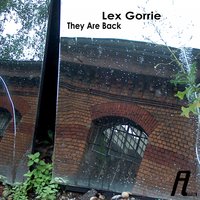 They Are Back - Lex Gorrie