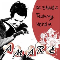 Amare - DJ Sanny J & Micky B.