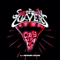 Call My Name - The Supermen Lovers & Georges Sound & Control Alt Supp