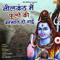 Neelkanth Pe Fulo Ki Barsaat Ho Gyi - Pooja