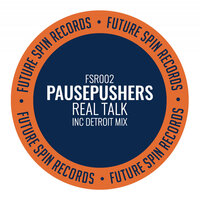 Real Talk - Pausepushers