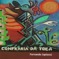 Todo Santo Dia - Fernando Japiassú & Danilo Mariano & Ska Maria Pastora & Josildo Sá