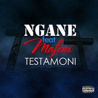 Testamoni - Ngane feat. Mafeni & Ngane & Mafeni
