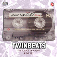 Nain Nashiley - Twinbeats & Bikram Singh & Twinbeats feat. Bikram Singh