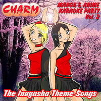 My Will / Cuando creas -Inuyasha ED Theme - - Charm