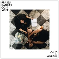Pra Eu Dançar Com Você - Costa & Morena