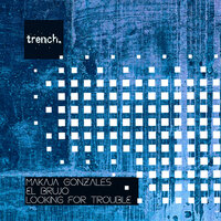 Avalanche - Makaja Gonzales & El Brujo