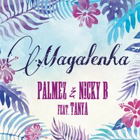 Magalenha 2k17 - Palmez & Nicky B & Tanya