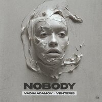 Nobody - Vadim Adamov & Venteris