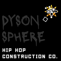 Dyson Sphere, Pt. 59 - Hip Hop Construction Co. & Eric & Angel & Masoud