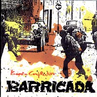 Barrio Conflictivo - Barricada