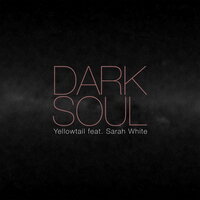 Dark Soul - Yellowtail