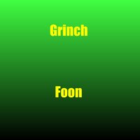 Foon - Grinch