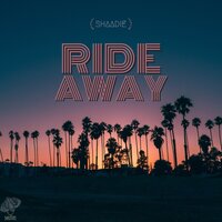 Ride Away - Shaadie & KB