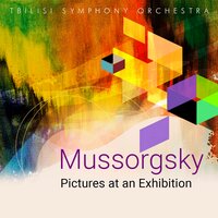 Pictures at an Exhibition: 4. Bydło - Tbilisi Symphony Orchestra & Jahni Mardjani & Модест Петрович Мусоргский