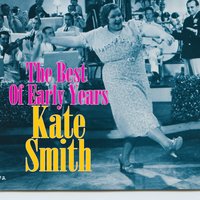I Cried For You - Kate Smith