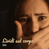 Lividi sul corpo - Aion