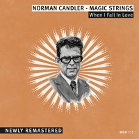 Nostalgia - Norman Candler & Norman Candler - Magic Strings