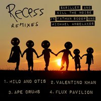 Recess - Skrillex & Kill the Noise & Fatman Scoop & Michael Angelakos & Flux Pavilion