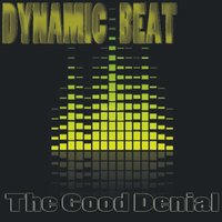 The Good Denial - Dynamic Beat & Joy di Maggio