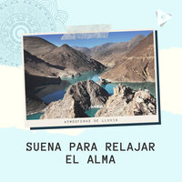 Calmar su alma con sonidos de lluvia - Atmósferas de Lluvia