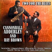 Baubels,Bangles and Beads - Ray Brown & Cannonball Adderly