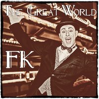 The Great World - FK