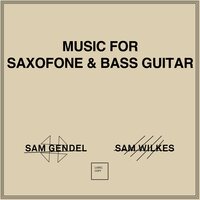 BOA - Sam Gendel & Sam Wilkes & Sam Gendel & Sam Wilkes