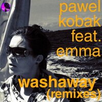 Washaway - Pawel Kobak & Emma & Chris Lang