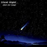 Silent Night (Not for Long) - John Tabacco