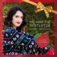 Me and the Mistletoe - Laura Marano & Kurt Hugo Schneider