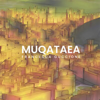 Muqataea - Francesca Guccione