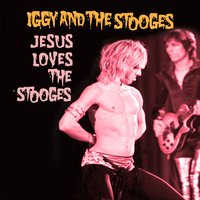 I Wanna Be Your Dog - Iggy & The Stooges & Iggy Pop & The Stooges