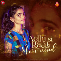 Adhi Si Raat Meri Nind - Vandna Jangir
