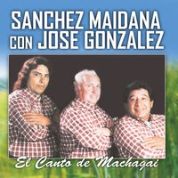 Toda la Noche Te Canté - Sanchez Maidana & José González
