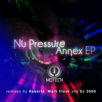 Nu Annex - Nu Pressure & DJ 3000