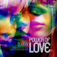 Power Of Love - DJ EFX