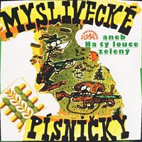 Myslivci, myslivci - Zorka Kohoutová & Czech Folk Song & Zdeněk Janda & Studiový dechový orchestr & Jaroslav Vaňátko