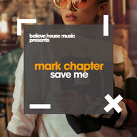 Save Me - Mark Chapter